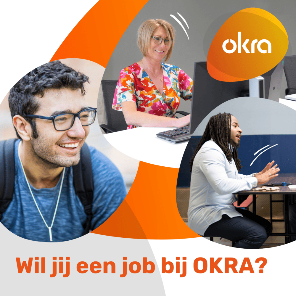 Wil jij een job bij OKRA?