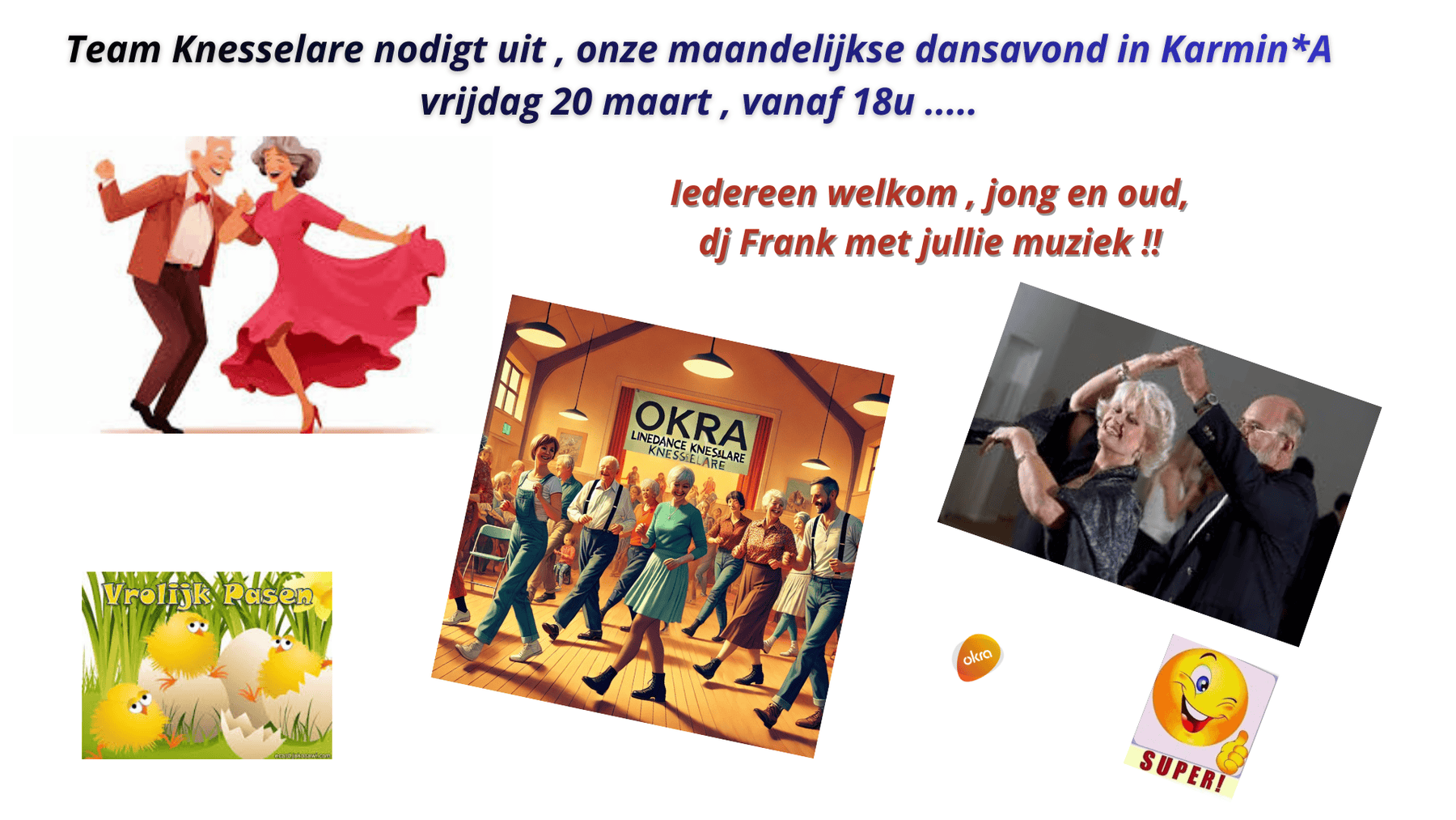 Team Knesselare Nodigt Uit , Onze Maandelijkse Dansavond In Karmina Vrijdag 20 Maart , Vanaf 18u